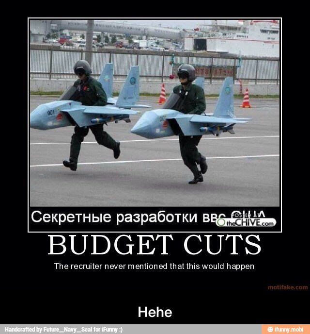 BUDGET CUTS
The recruiter never mentioned that this would happen - Hehe