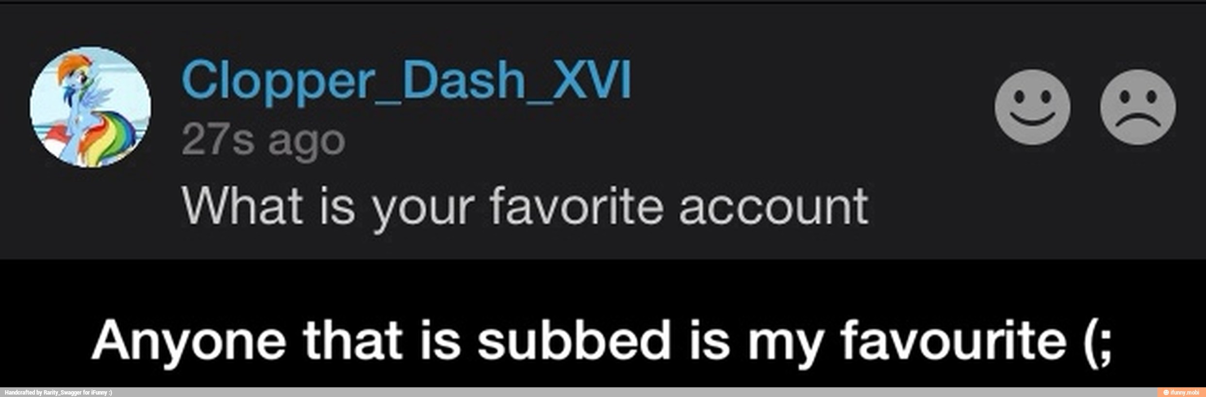 Anyone that is subbed is my favourite - Anyone that is subbed is my favourite (;