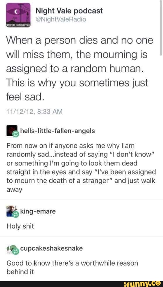 When a person dies and no one will miss them, the mourning is assigned