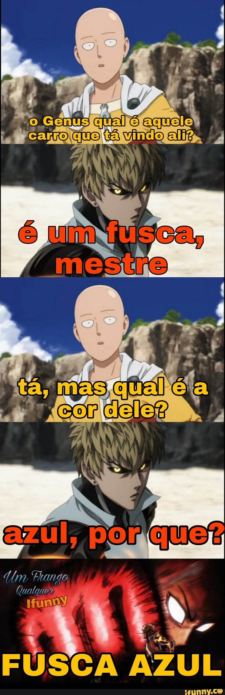 Um vando
FÚSGA AZUL