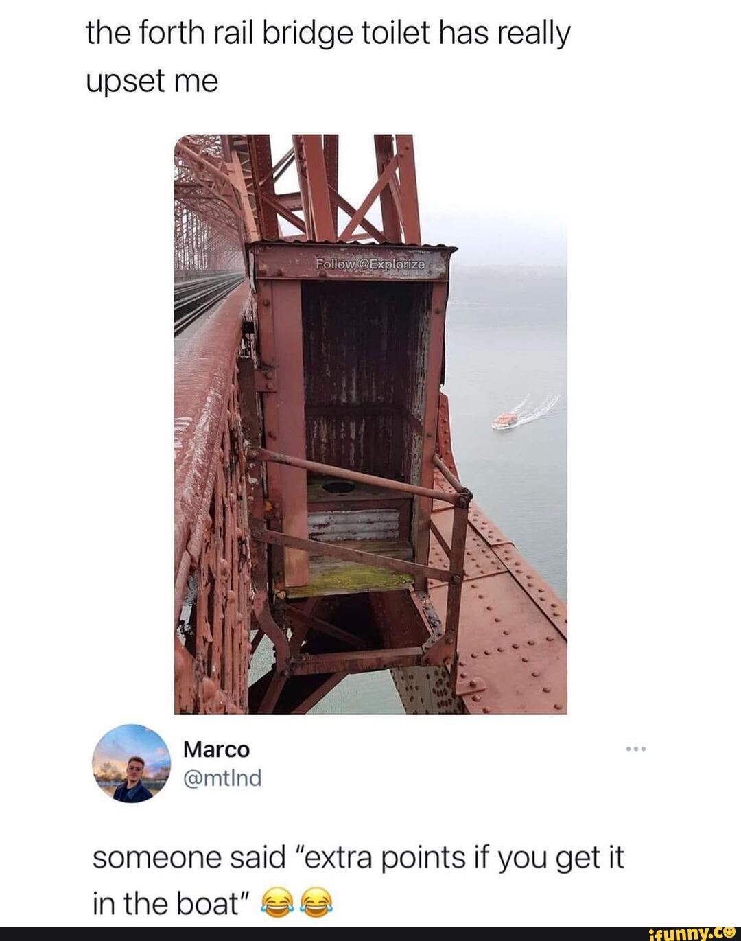 The Forth Rail Bridge Toilet Has Really Upset Me Marco Someone Said Extra Points If You Get It In The Hoot Ifunny