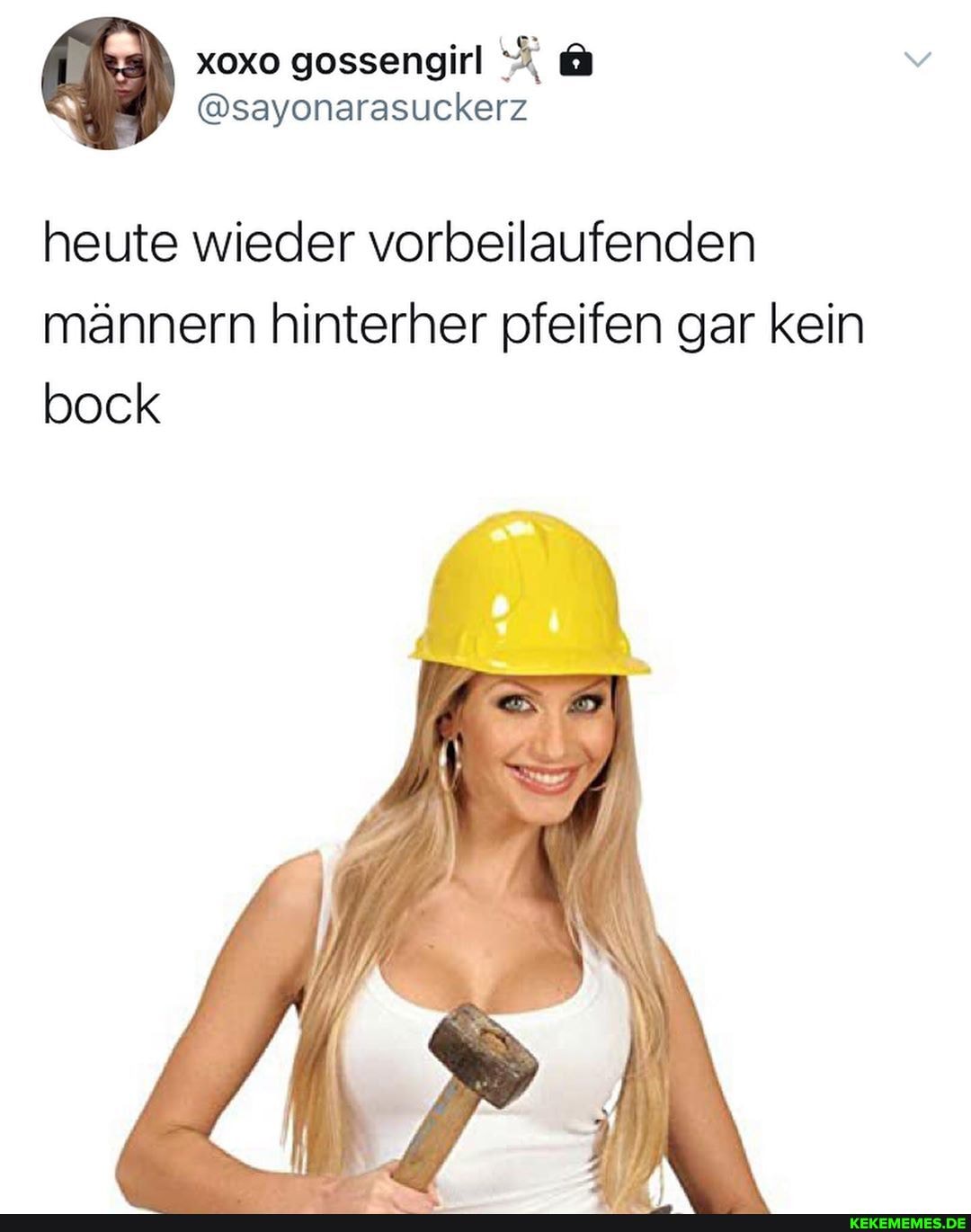 gossengirl
@sayonarasuckerz
heute wieder vorbeilaufenden männern hinterher pfeifen gar kein bock
