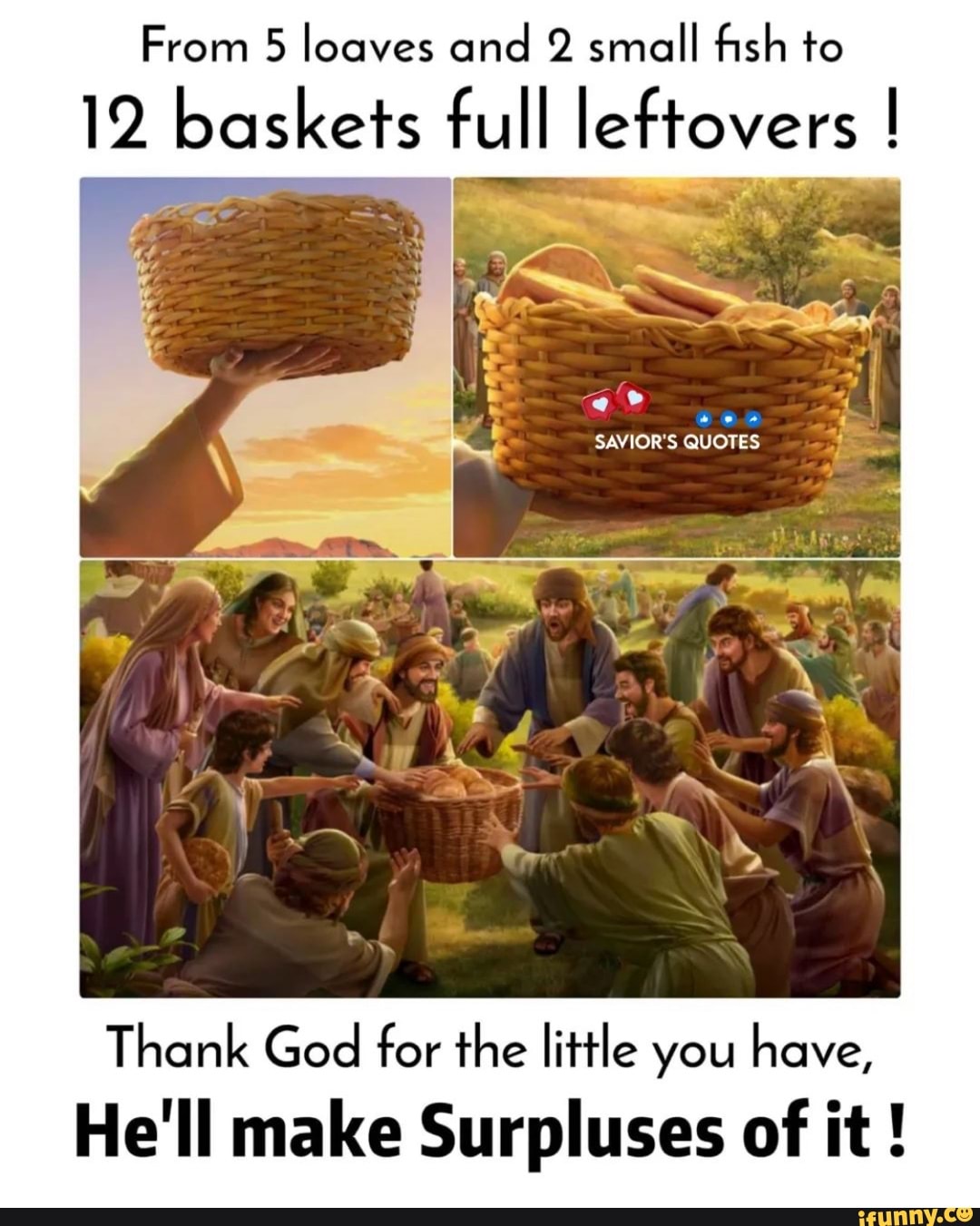 From 5 loaves and 2 small fish to 12 baskets full leftovers I SAVIOR'S