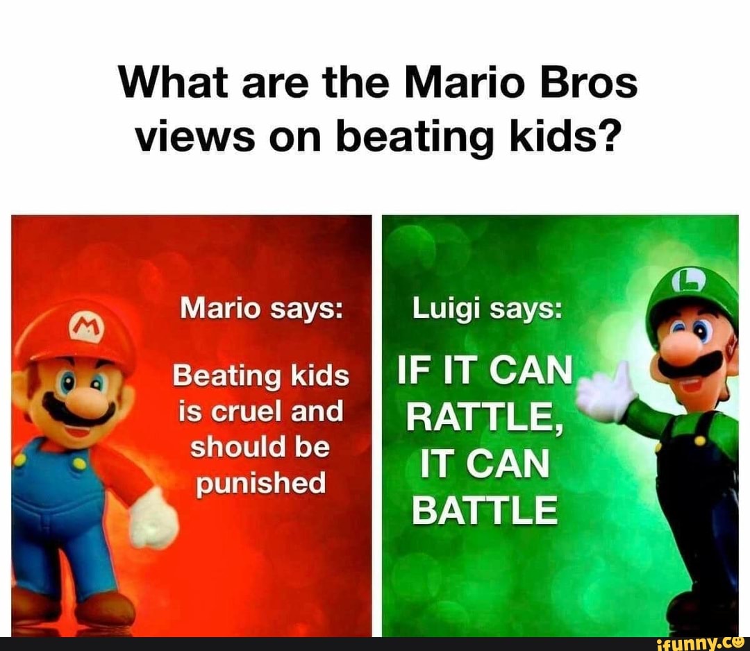 What are the Mario Bros views on beating kids? Mario says Luigi says