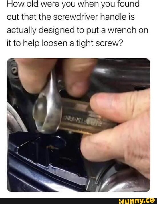 Screwdriver memes. Best Collection of funny Screwdriver pictures on iFunny