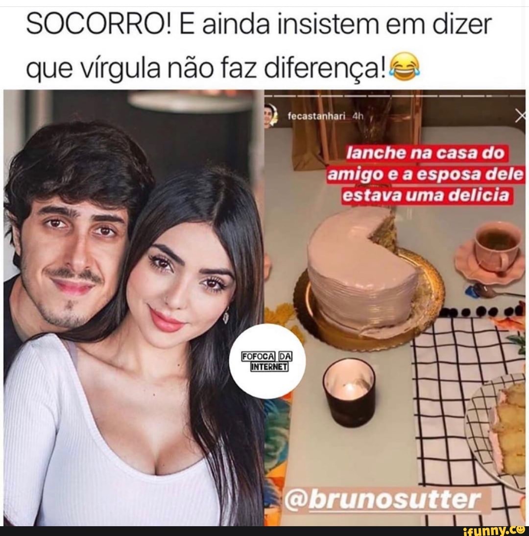 socorro e ainda insistem em dizer que vírgula não faz diferença