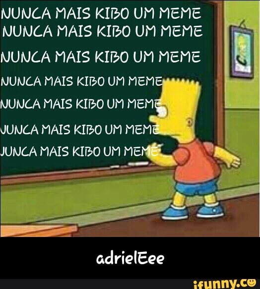 NUNCA MAIS KIBO UM MEME
NUNCA MAIS KIBO UM MEME
NUNCA MAIS KIBO UM MEME
NUNCA MAIS KIBO UM MEM
NUNCA MAIS KIBO UM MEM
JUNCA MAIS KIBO UM MEM
JUNCA MAIS KIBO UM a - adrielEee