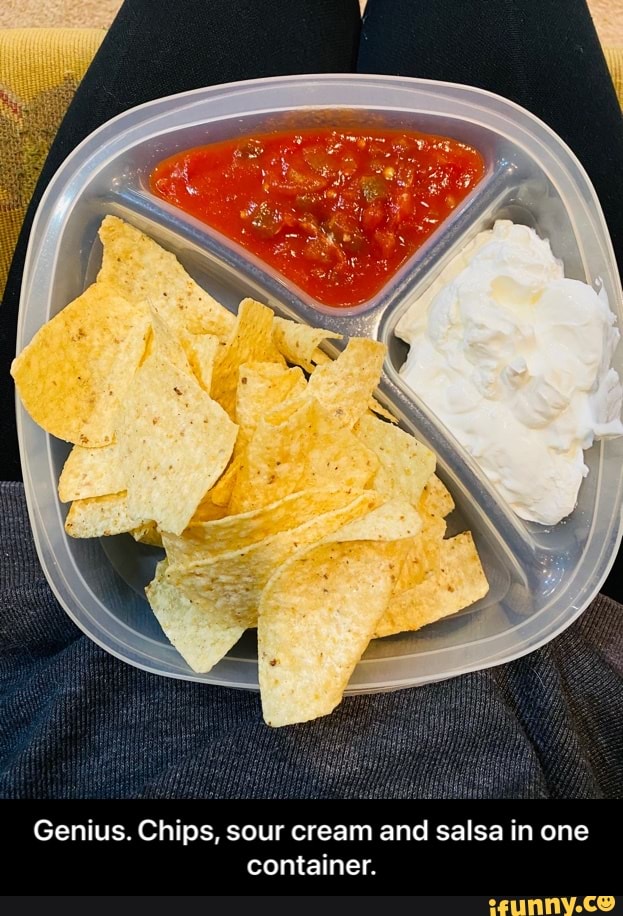 Genius. Chips, sour cream and salsa in one container. - Genius. Chips, sour cream and salsa in one container.