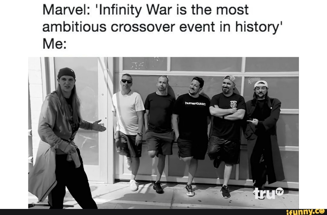 Marvel: 'Infinity War is the most ambitious crossover event in history'
Me: