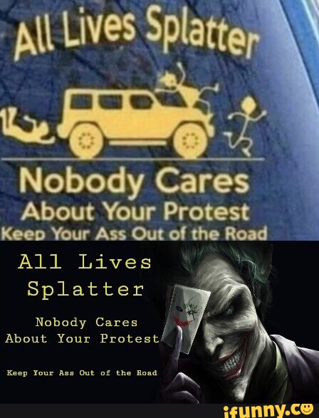 All Lives Splatter Nobody Cares About Your Protest Decal Sticker