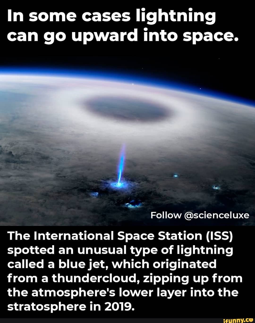 In some cases lightning can go upward into space. Follow @scienceluxe The  International Space Station (ISS)