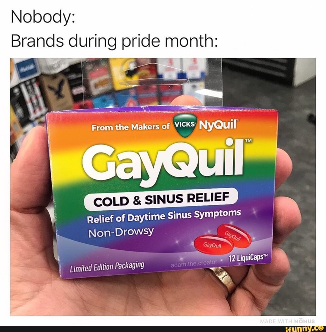 nobody-brands-during-pride-month-relief-of-daytime-non-drowsy-ifunny