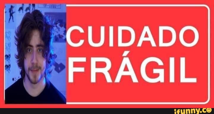 CUIDADO
"FRÁGIL