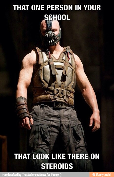 THAT ONE PERSON IN YOUR
THAT LOOK LIKE THERE ON
STEROIDS