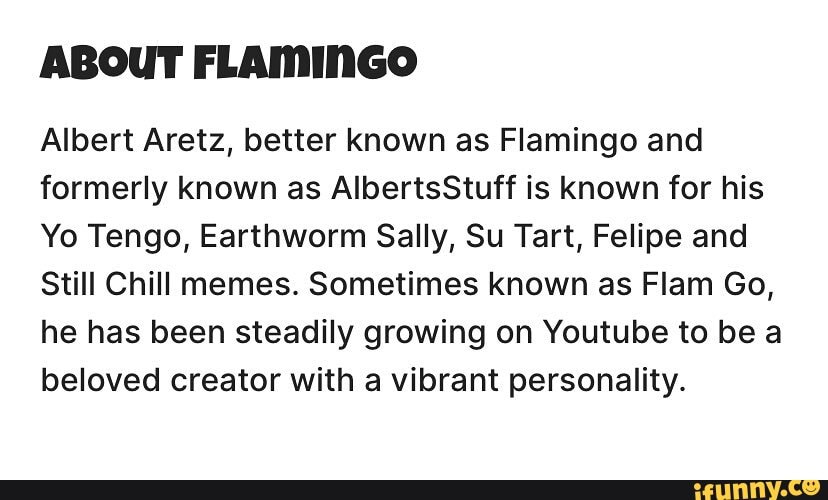 About Flamingo Albert Aretz Better Known As Flamingo And Formerly
