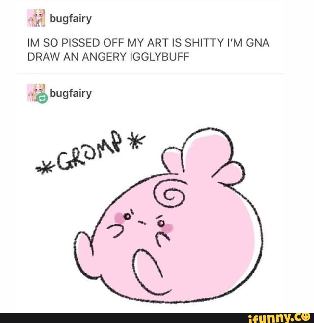 Igglybuff memes. Best Collection of funny Igglybuff pictures on iFunny