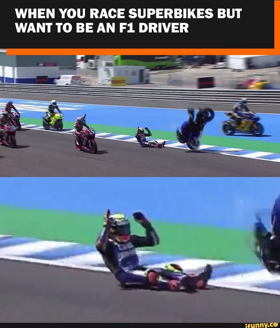 WHEN YOU RACE SUPERBIKES BUT
WANT TO BE AN F1 DRIVER