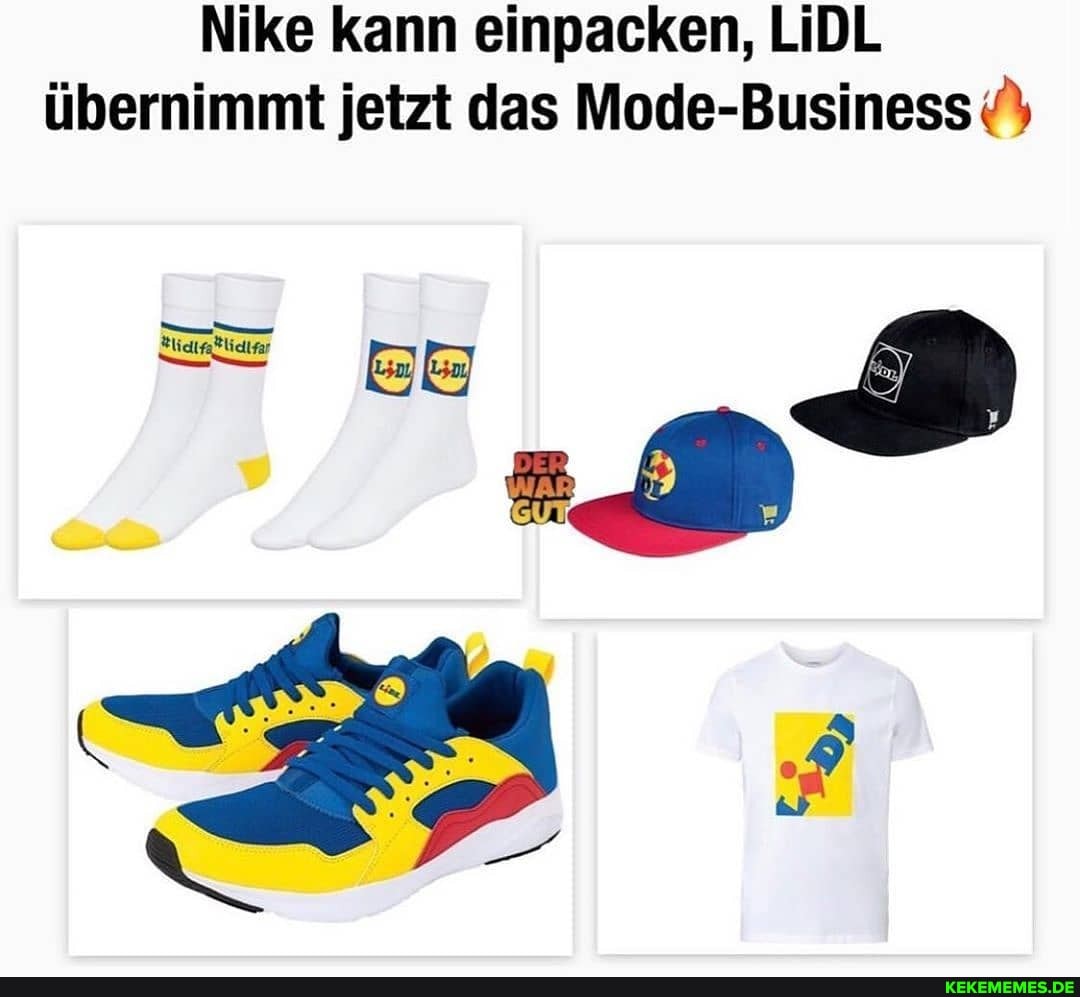 Nike kann einpacken, LiDL übernimmt jetzt das Mode-Business