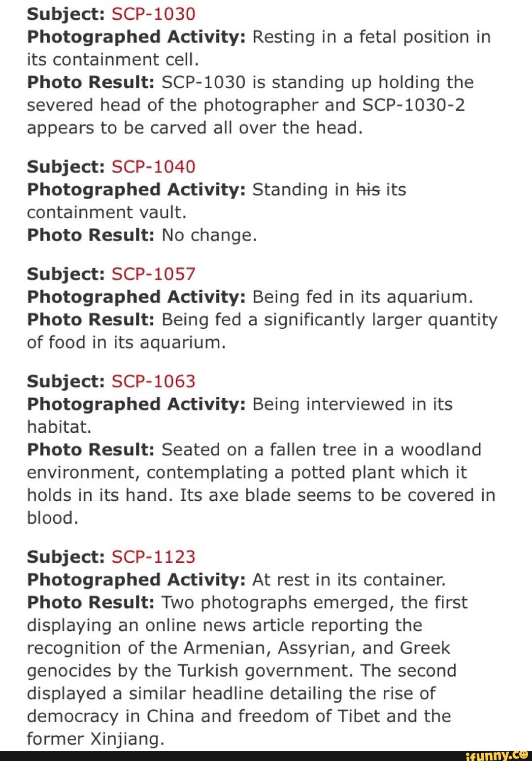 Subject Scp 103o Photographed Activity Resting In A Fetal Position In Its Containment Cell Photo Result Scp 1030 Is Standing Up Holding The Severed Head Of The Photographer And Scp 1030 2 Appears To Be Carved