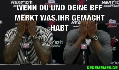 HEATON HEATIC
WENN DU UND DEINE BFF MERKT WAS IHR GEMACHT HER HABT