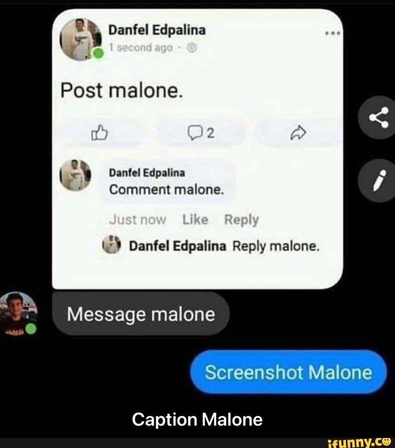 Danfel Edpalina
Post malone.
Danfel Edpalina
Comment malone.
Just now Like Reply
Danfel Edpalina Reply malone.
Message malone
Screenshot Malone
Caption Malone - Caption Malone