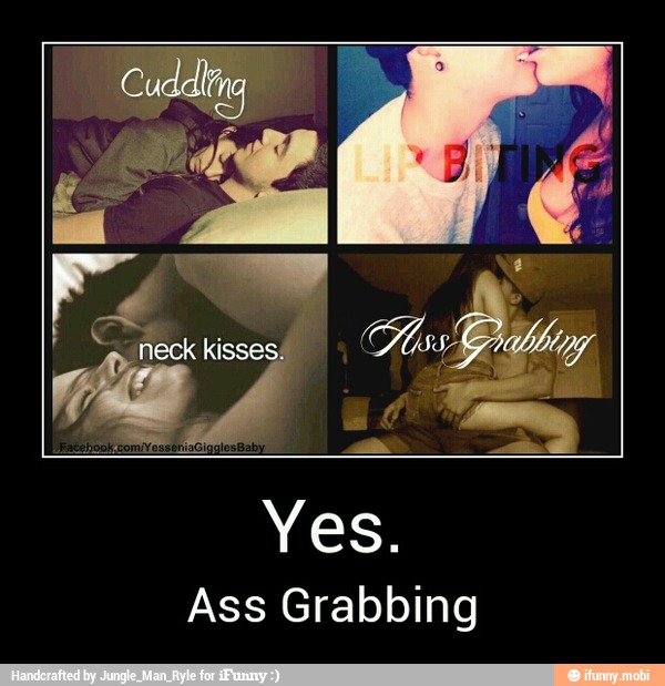 Yes.
Ass Grabbing - Yes.
Ass Grabbing