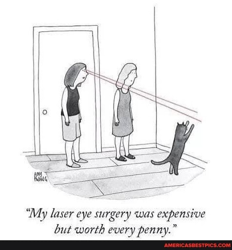 "My laser eye surgery was expensive