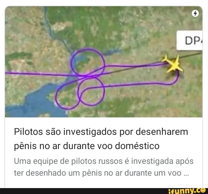 Pilotos são investigados por desenharem pênis no ar durante voo doméstico
Uma equipe de pilotos russos é investigada após ter desenhado um pênis no ar durante um voo