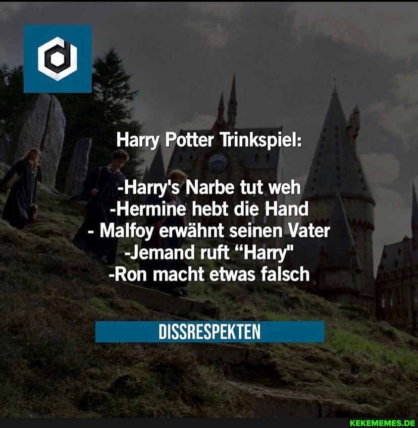 Harry Potter Trinkspiel: -Harry's Narbe tut weh -Hermine hebt die Hand - Malfoy 