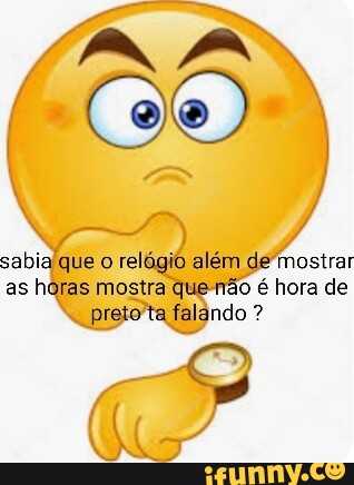 Sabialque relágio além de mostrar as haras mostra Que rão e hora de ...