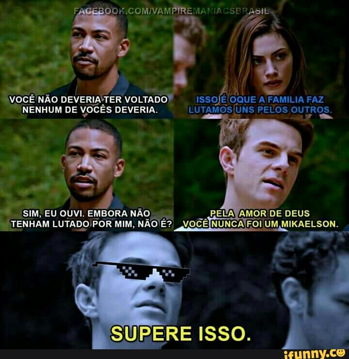"vocÊ DEVERIA-TER
NENHUM DE VOCÊS DEVERIA.
