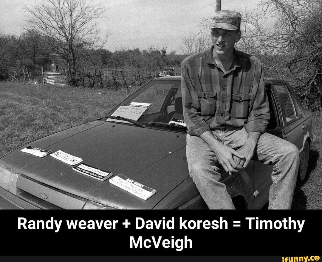 Randy weaver + David k\u003doresh Timothy McVeigh - Randy weaver + David koresh  \u003d Timothy McVeigh - iFunny, image size:1080x881
