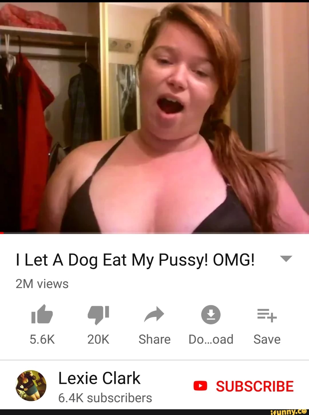 I Let My Dog Eat My Pussy