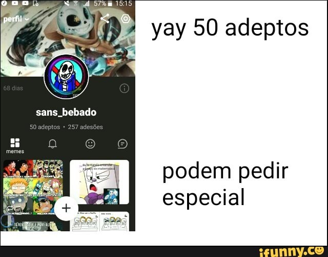 yay 50 adeptos
podem pedir
especial