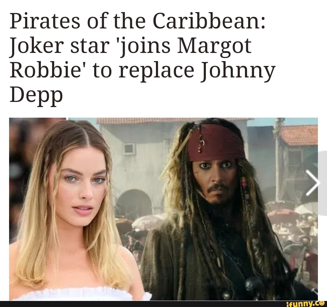 Pirates of the Caribbean Joker star 'joins Margot Robbie' to replace