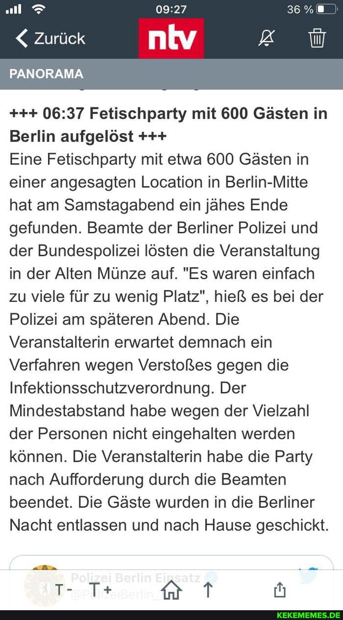 Zurück
PANORAMA
Fetischparty mit 600 Gästen in
Berlin aufgelöst
Eine Fetischparty mit etwa 600 Gästen in einer angesagten Location in Berlin-Mitte hat am Samstagabend ein jähes Ende gefunden. Beamte der Berliner Polizei und der Bundespolizei lösten die Veranstaltung in der Alten Münze auf. "Es waren einfach zu viele für zu wenig Platz", hieß es bei der
Polizei am späteren Abend. Die
Veranstalterin erwartet demnach ein
Verfahren wegen Verstoßes gegen die
Infektionsschutzverordnung. Der
Mindestabstand habe wegen der Vielzahl der Personen nicht eingehalten werden können. Die Veranstalterin habe die Party nach Aufforderung durch die Beamten beendet. Die Gäste wurden in die Berliner
Nacht entlassen und nach Hause geschickt.
ei