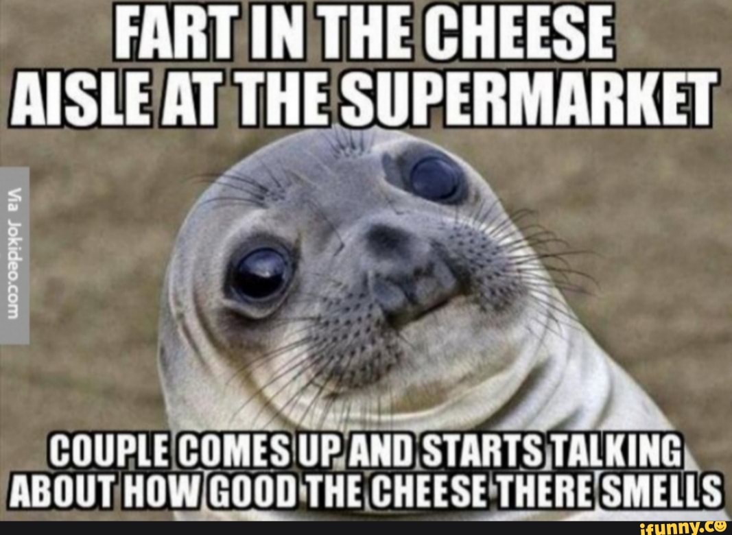 FART IN THE CHEESE AISLE AT THE SUPERMARKET COUPLE COMES UP AND STARTS ...