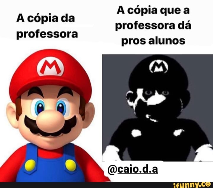 cópia que
professora dá
A cópia da
professora