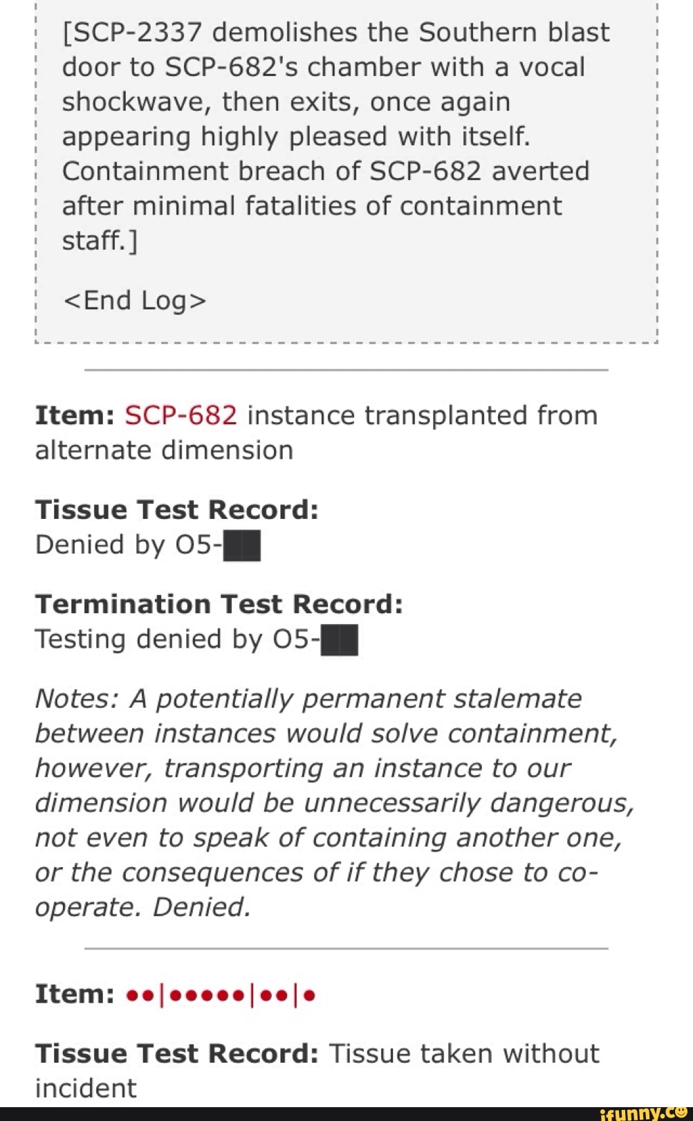 Scp 2337 Demolishes The Southern Blast Door To Scp 6 S Chamber With A Vocal Shockwave Then Exits Once Again Appearing Highly Pleased With Itself Containment Breach Of Scp 6 Averted After Minimal Fatalities Of Containment