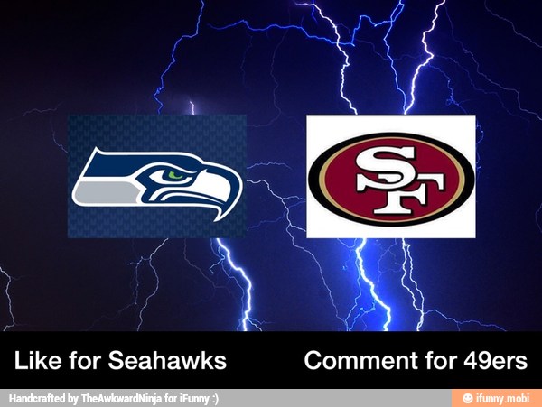 Like for Seahawks Comment for 49ers - Like for Seahawks Comment for 49ers