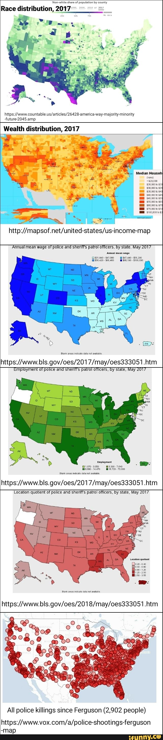 Wealth distribution, 2017
http://mapsof.net/united-states/us-income-map
'Annual mean wage of police and sheriff's patrol officers, by state, May 2017