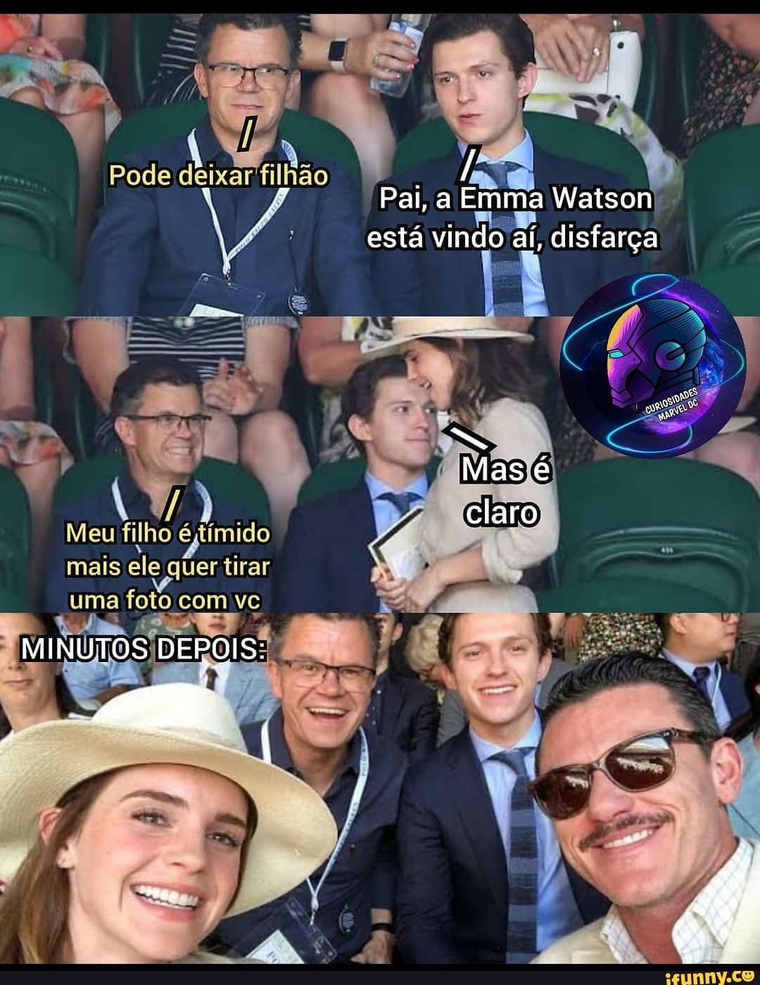 Pode filão
Pai a Emma Watson está vindo aí, disfarça
Mas
claro
Meu filho éstimido mais ele quer tirar uma foto com vc
MINUTOS DEROIS: