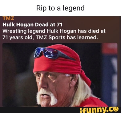 Hulk Hogan Rip to a legend Hulk Hogan Dead at 71 Wrestling legend Hulk