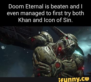 Doom Eternal Is Beaten And I Even Managed To First Try Both Khan And ...