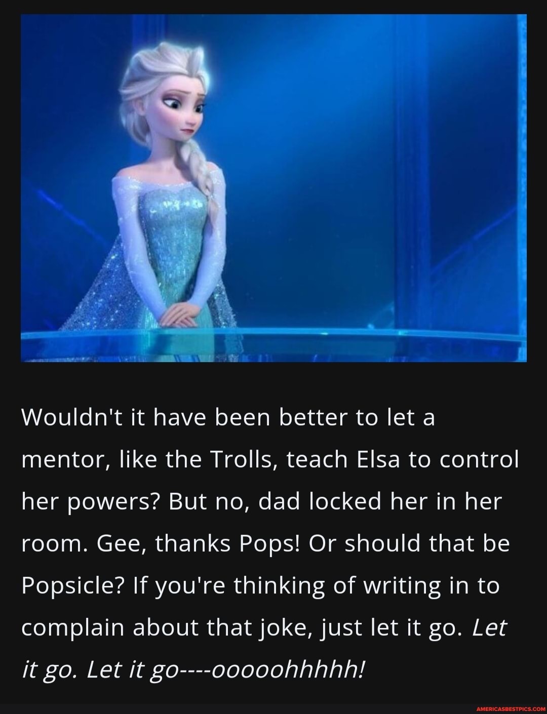 it better to let a mentor, like the Trolls, teach Elsa to