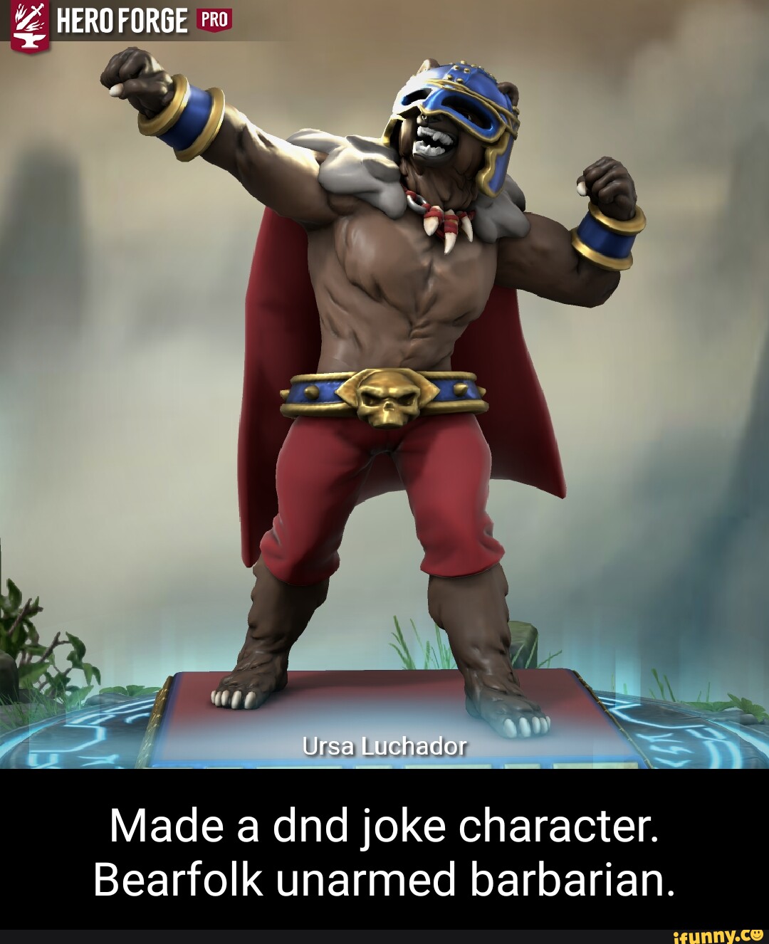 FORGE PRO Ursa Luchador Made a dnd joke character. Bearfolk unarmed ...