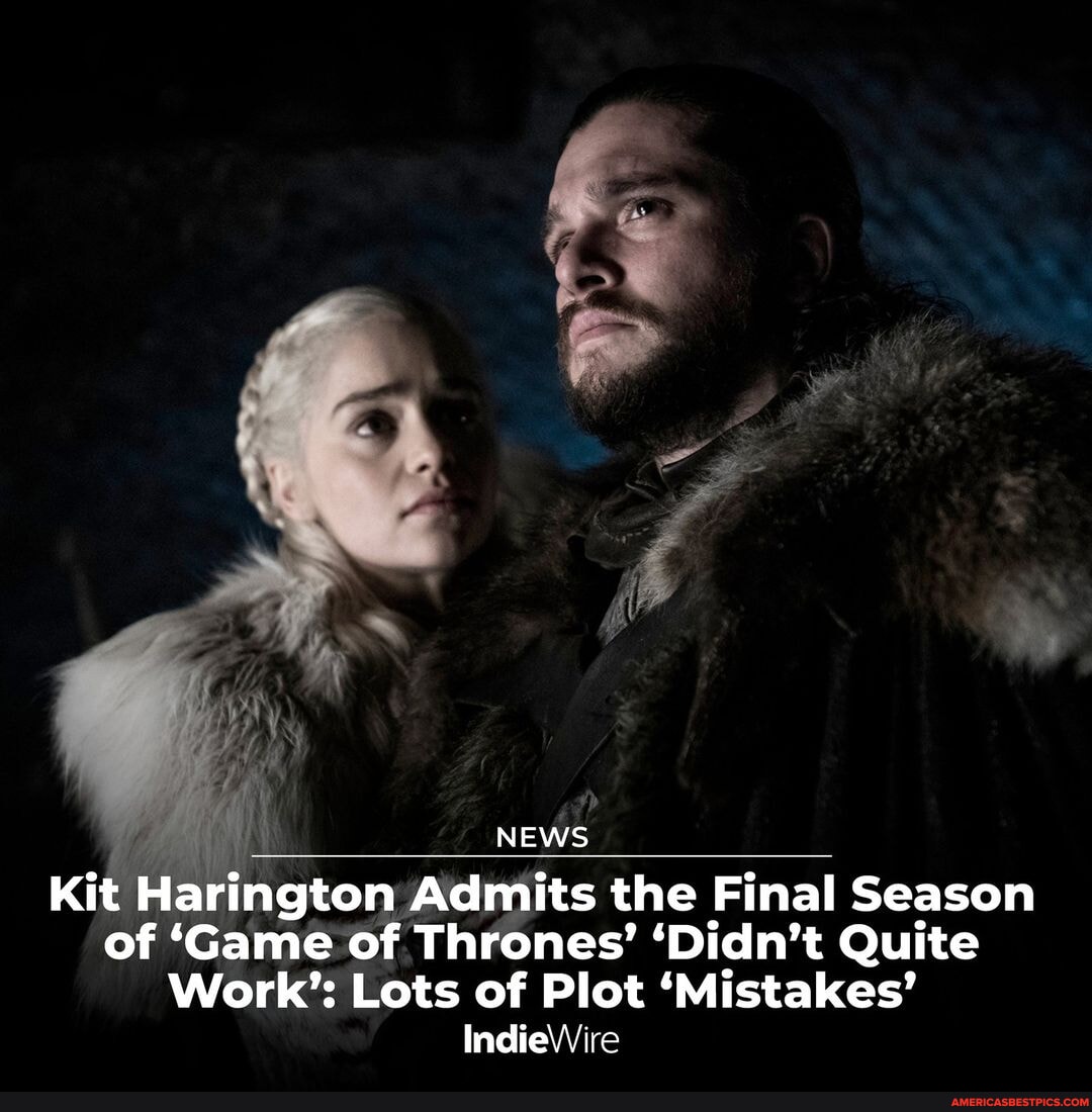 NEWS Kit Harington Admits the Final Season of &apos;Game of Thrones&apos; &...