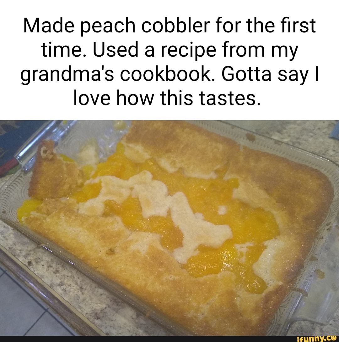 Peachcobbler memes. Best Collection of funny Peachcobbler pictures on ...