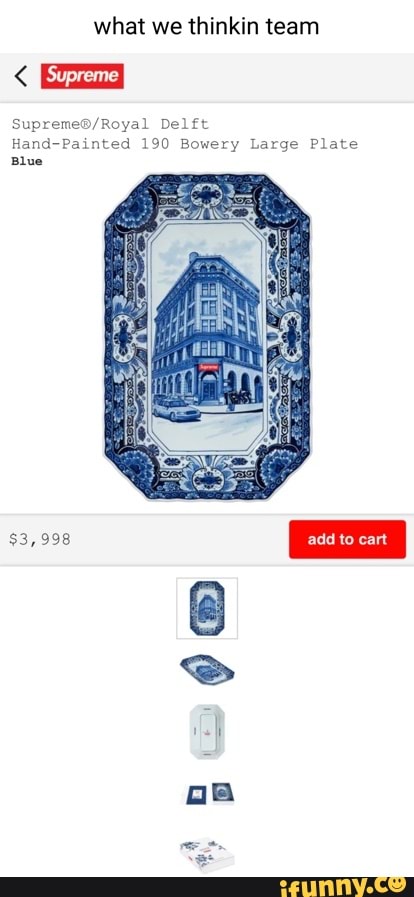 What we thinkin team [Supreme Delft Hand-Painted 190 Bowery Large