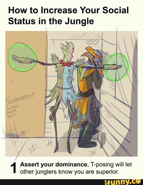 How To Increase Your Social Status In The Jungle Assert Your Dominance T Posing Will Let Other 8935